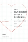 The Mathematics Lover's Companion : Masterpieces for Everyone - Book