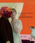Subversion and Surrealism in the Art of Honore Sharrer - Book