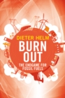 Burn Out : The Endgame for Fossil Fuels - Book