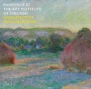 Paintings at the Art Institute of Chicago : Highlights of the Collection - Book