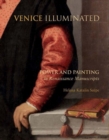 Venice Illuminated : Power and Painting in Renaissance Manuscripts - Book