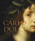 The Medici's Painter : Carlo Dolci and Seventeenth-Century Florence - Book
