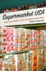 Supermarket USA : Food and Power in the Cold War Farms Race - Book