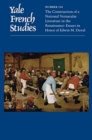 Yale French Studies, Number 134 : The Construction of a National Vernacular Literature in the Renaissance:  Essays in Honor of Edwin M. Duval - Book