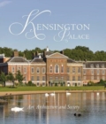 Kensington Palace : Art, Architecture and Society - Book