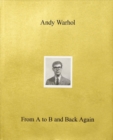 Andy Warhol-From A to B and Back Again - Book