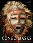 Congo Masks : Masterpieces from Central Africa - Book