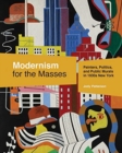 Modernism for the Masses : Painters, Politics, and Public Murals in 1930s New York - Book