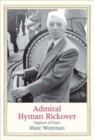 Admiral Hyman Rickover : Engineer of Power - Book