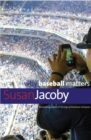 Why Baseball Matters - Book