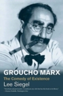 Groucho Marx : The Comedy of Existence - Book