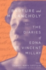 Rapture and Melancholy : The Diaries of Edna St. Vincent Millay - Book