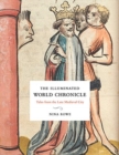 The Illuminated World Chronicle : Tales from the Late Medieval City - Book