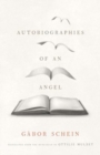 Autobiographies of an Angel : A Novel - Book
