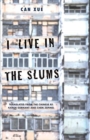 I Live in the Slums : Stories - Book