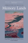 Memory Lands : King Philip's War and the Place of Violence in the Northeast - Book