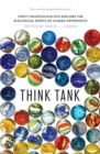 Think Tank : Forty Neuroscientists Explore the Biological Roots of Human Experience - Book