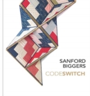 Sanford Biggers : Codeswitch - Book