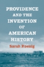 Providence and the Invention of American History - Book