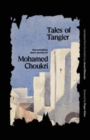 Tales of Tangier : The Complete Short Stories of Mohamed Choukri - Book