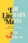 The Literary Mafia : Jews, Publishing, and Postwar American Literature - Book