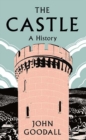 The Castle : A History - Book