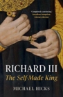Richard III : The Self-Made King - Book