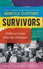 Survivors : Children's Lives After the Holocaust - Book