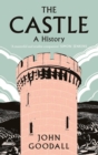 The Castle : A History - eBook
