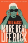 More Real Life Rock : The Wilderness Years, 2014"2021 - eBook