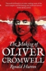 The Making of Oliver Cromwell - Book