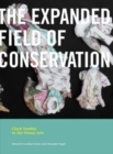 The Expanded Field of Conservation - Book