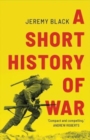 A Short History of War - Book