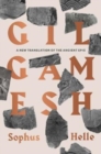 Gilgamesh : A New Translation of the Ancient Epic - Book