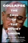 Collapse : The Fall of the Soviet Union - Book