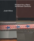 Josh Kline : Project for a New American Century - Book