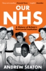Our NHS : A History of Britain's Best Loved Institution - eBook