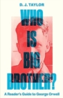 Who Is Big Brother? : A Reader's Guide to George Orwell - Book