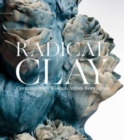 Radical Clay : Contemporary Women Artists from Japan - Book
