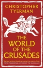 The World of the Crusades - Book