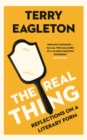 The Real Thing : Reflections on a Literary Form - eBook