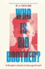 Who Is Big Brother? : A Reader's Guide to George Orwell - eBook