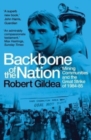 Backbone of the Nation : Mining Communities and the Great Strike of 1984-85 - Book