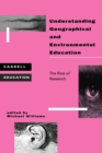 Understanding Geographical and Environmental Education - Book