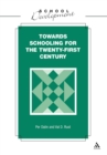 Towards Schooling for 21st Century - Book
