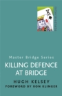 Killing Defence At Bridge - Book
