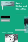 Sport, Ethics and Education - Book