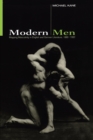 Modern Men : Mapping Masculinity in English and German Literature, 1880-1930 - Book