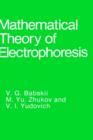 Mathematical Theory of Electrophoresis - Book