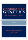 Handbook of Genetics : Volume 1 Bacteria, Bacteriophages, and Fungi - Book